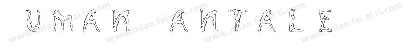 Human Mantale字体转换
